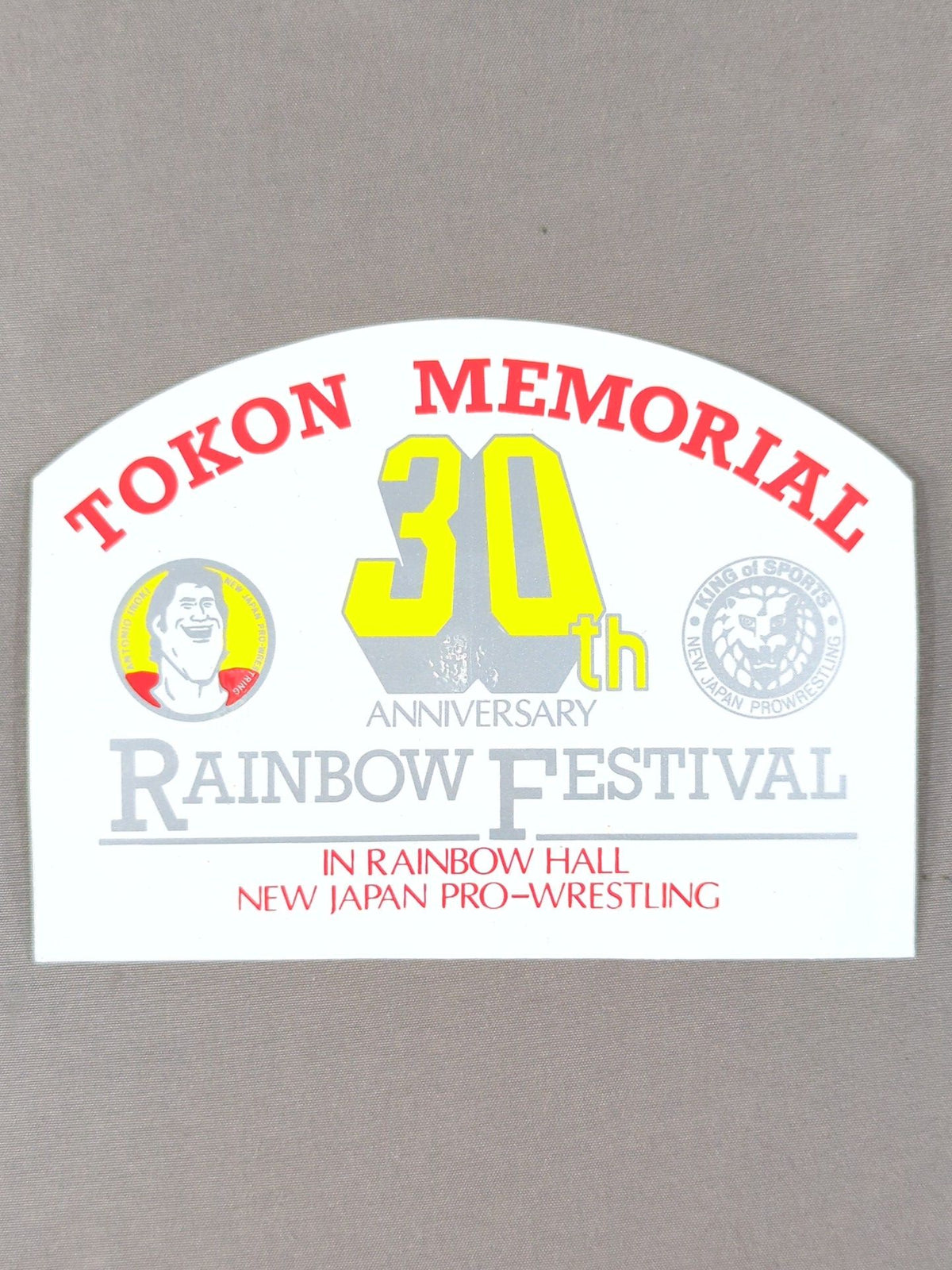 ★ Fighting Spirit Memorial ★ New Japan Pro Wrestling 30th Anniversary "RAINBOW FESTIVAL" Sticker