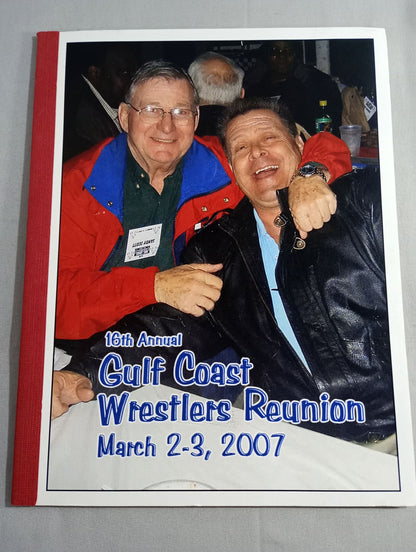 16th Annual Gulf Coast Wrestlers Reunion March 2-3, 2007
