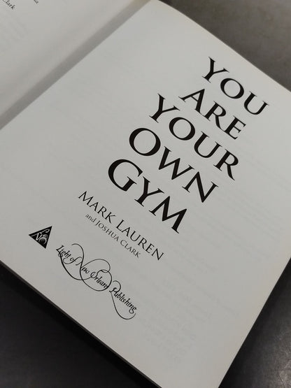 YOU ARE YOUR OWN GYM / The Bible of Bodyweight Exercises
