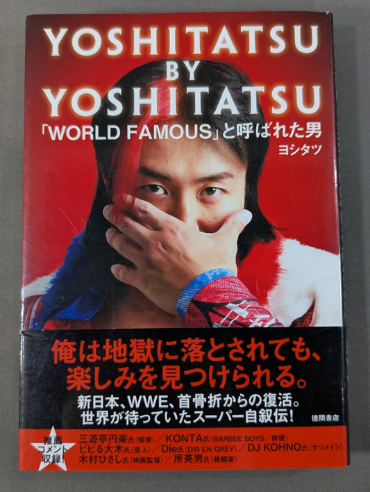 YOSHITATSU BY YOSHITATSU: The Man Called 'World Famous'