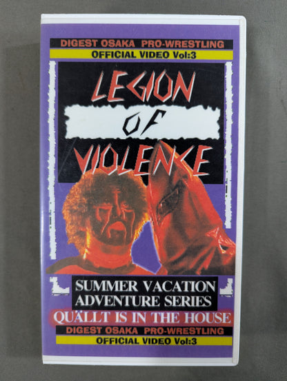 ★LEGION OF VIOLENCE QUALLT IN THE HOUSE★ SUMMER VACATION ADVENTURE SERIES ［DIGEST OSAKA PRO-WRESTLING Vol.3］